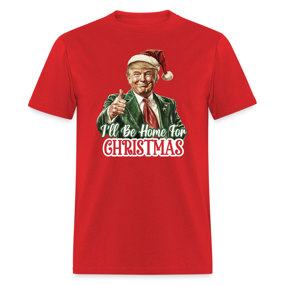 I'll be home for Christmas shirt Santa Trump Ugly Christmas T-shirt size S-6XL - red