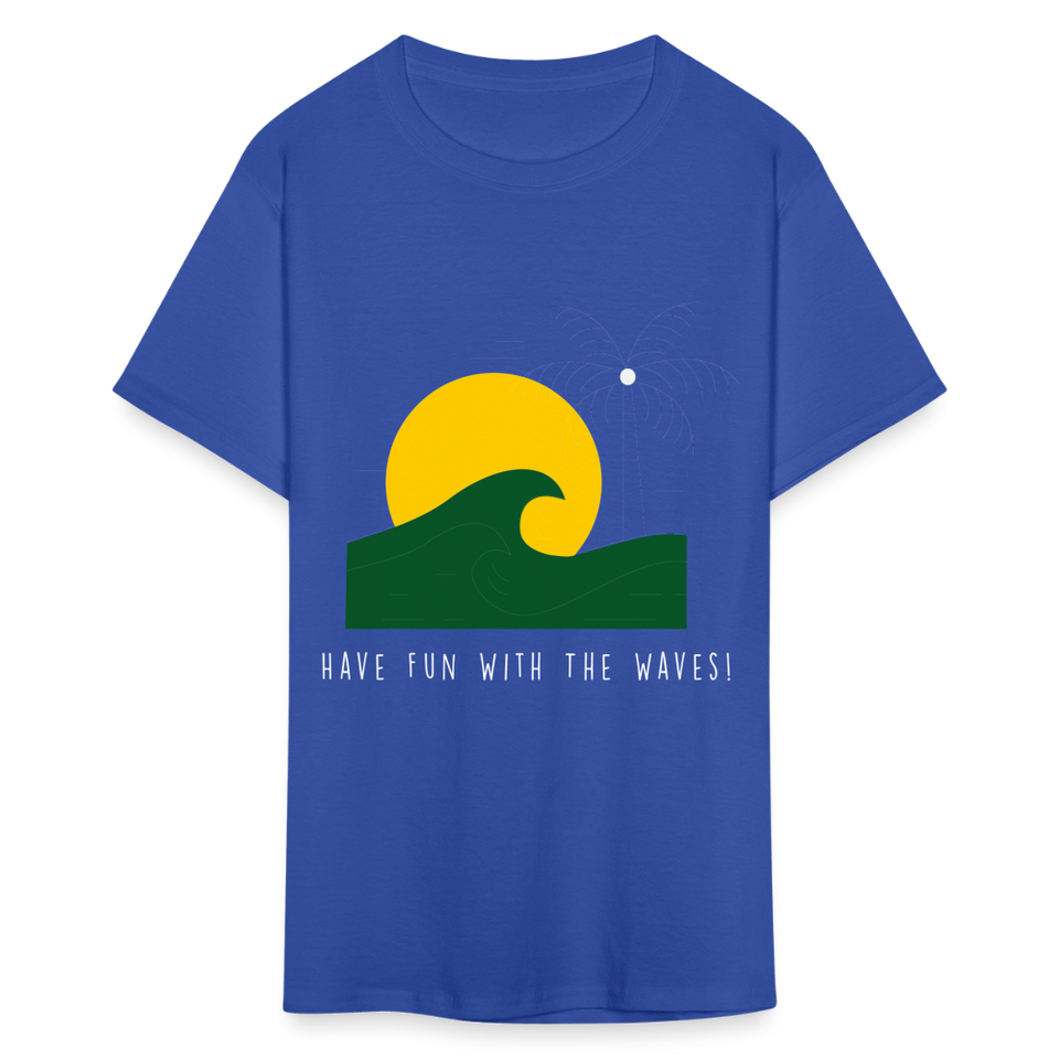 Have fun with the waves shirt Surfboard Surfing Summer T-Shirt Size S-6XL - royal blue