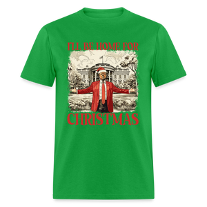 Funny Daddy's Home Trump 2024 I'll be home for Christmas T-Shirt size S-6XL - bright green