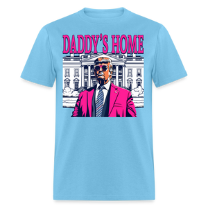 Funny Daddy's Home Trump Pink 2024 Take America Back 2024 T-Shirt - aquatic blue