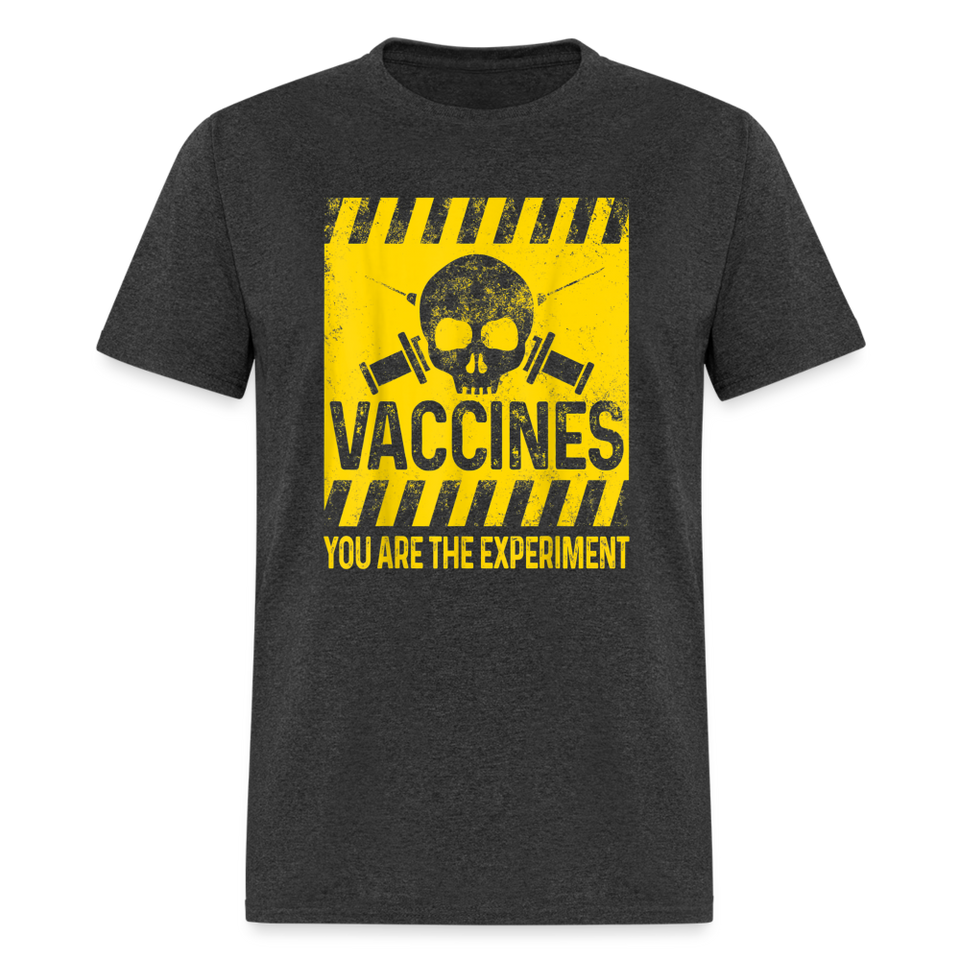 You are the experiment shirt My Body My Choice Vaccine Anti Vax T-Shirt S-6XL - heather black