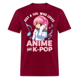 Just A Girl Who Loves Anime and K-Pop BTS Cute shirt for Anime KPOP Fans T-Shirt - burgundy