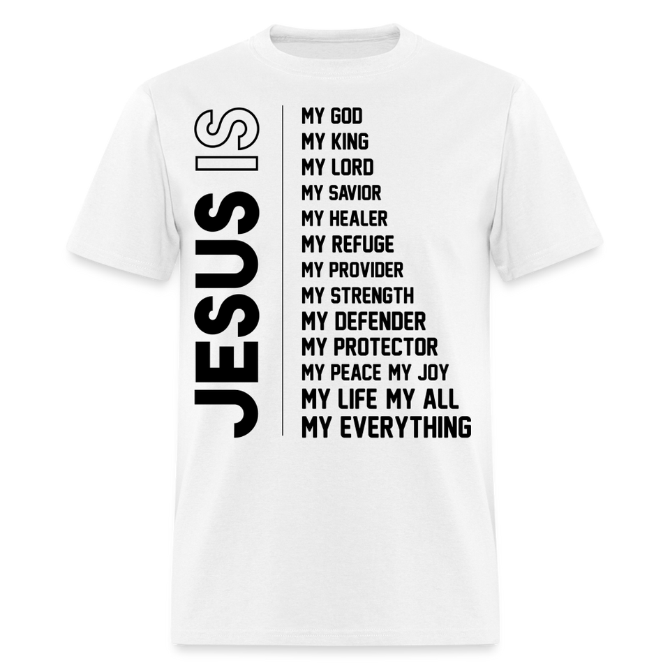 Jesus is my everything shirt Catholic Religious gift T-Shirt size S-6XL - white