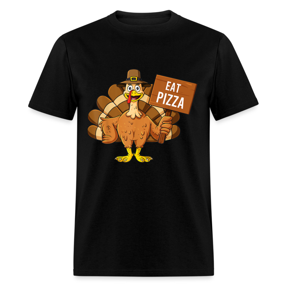 Turkey Eat Pizza Instead Thanksgiving Funny Gift T-Shirt size S-6XL - black
