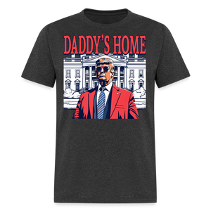 Daddys Home White House Trump 2024 T-Shirt size S-6XL - heather black