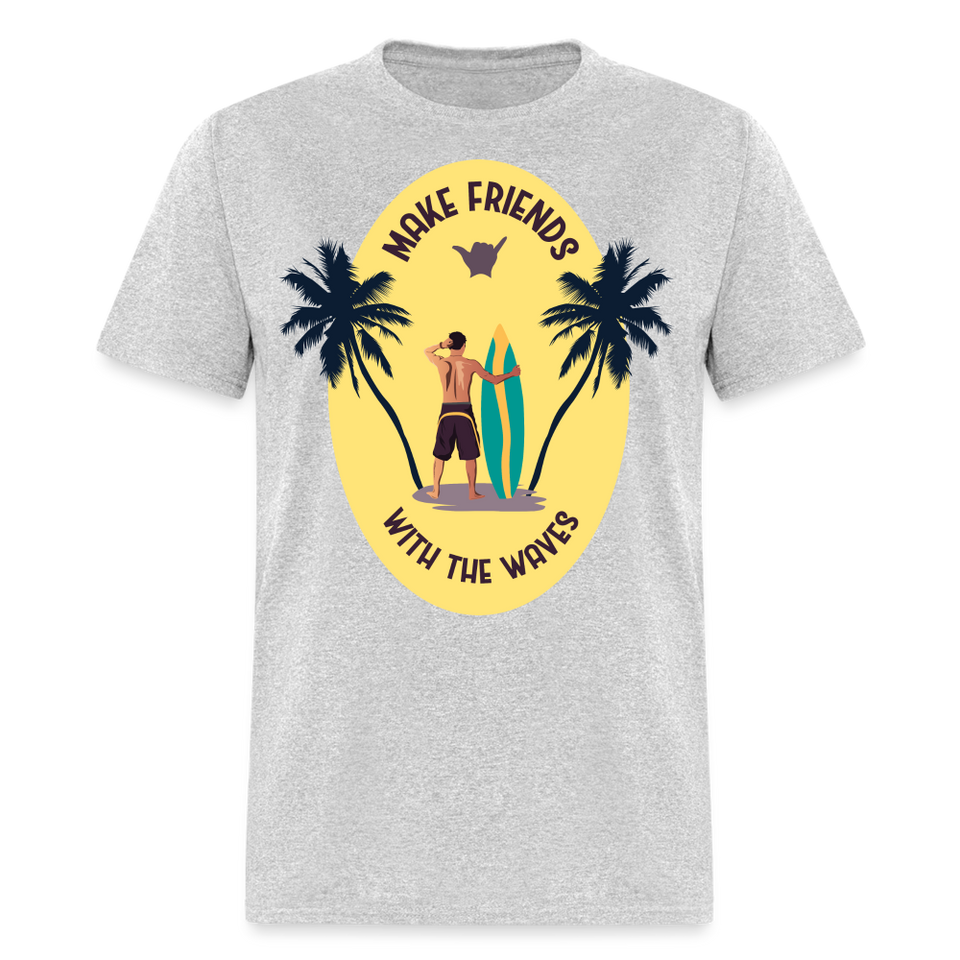 Make Friends with the Waves shirt Beach Surfing Lover T-Shirt Size S-6XL - heather gray