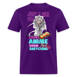 Just A Girl Who Loves Anime Sushi and Sketching shirt Cute Waifu Ecchi T-Shirt - purple