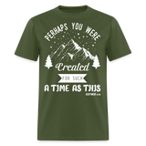 Perhaps you were created shirt Catholic Religious T-Shirt size S-6XL - military green