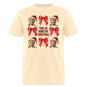 I will be home for Christmas shirt Trump Ugly Christmas T-shirt size S-6XL - natural