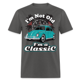 I'm Not Old I'm A Classic T Shirt Tee Classic Car Lover Vintage Car Gift T-shirt - charcoal