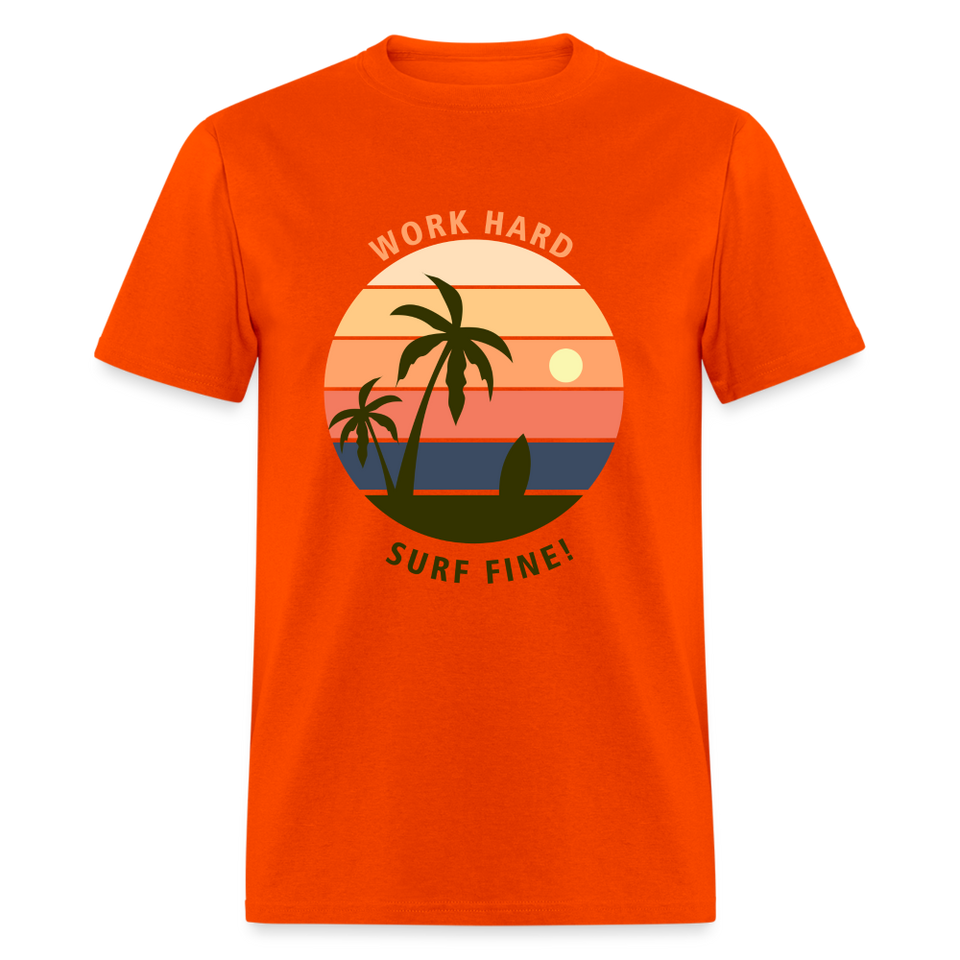 Work Hard Surf Fine shirt Ocean Beach Sunset Lover Surfing T-Shirt Size S-6XL - orange