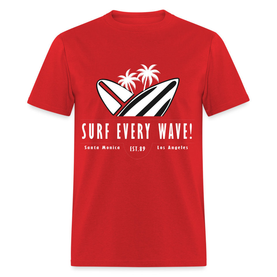 Surf Every Wave shirt Santa Monica Los Angeles California Beach Surfer T-Shirt - red
