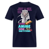 Just A Girl Who Loves Anime Sushi and Sketching shirt Cute Waifu Ecchi T-Shirt - navy