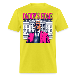 Funny Daddy's Home Trump Pink 2024 Take America Back 2024 T-Shirt - yellow