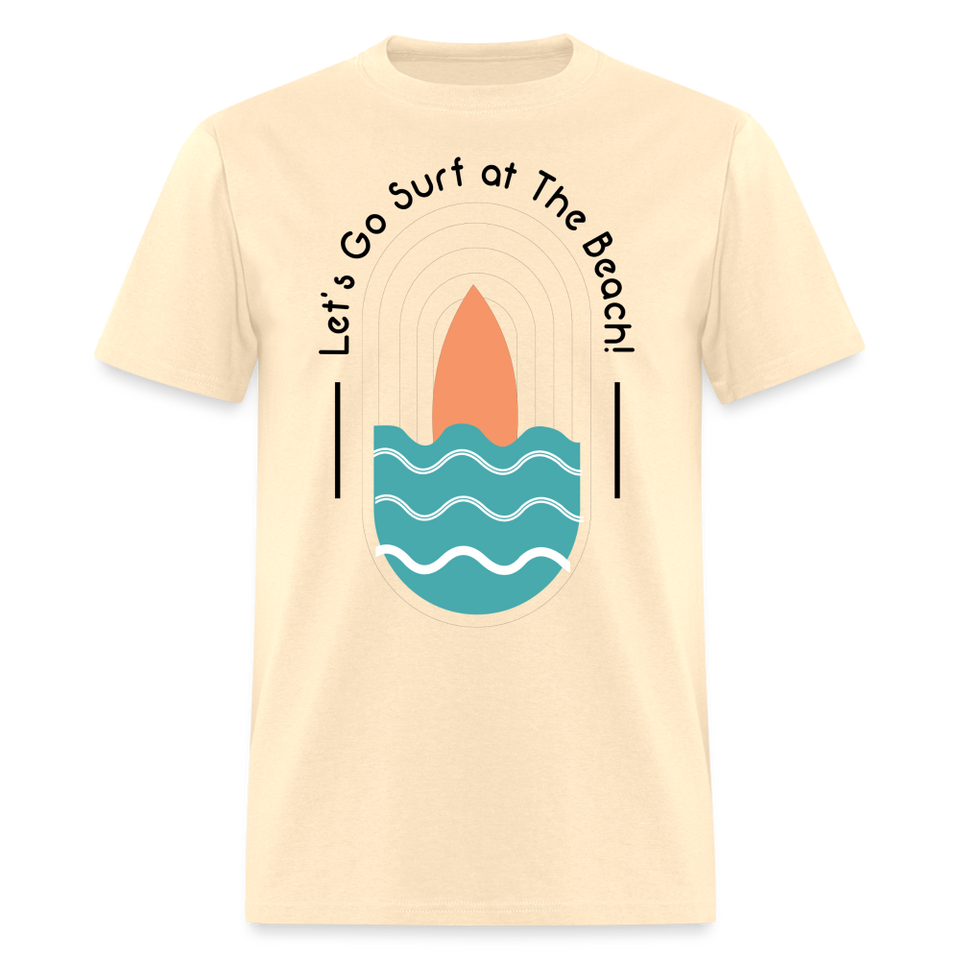 Lets Go Surf at the Beach shirt Surfer Sunset Ocean T-Shirt Size S-6XL - natural