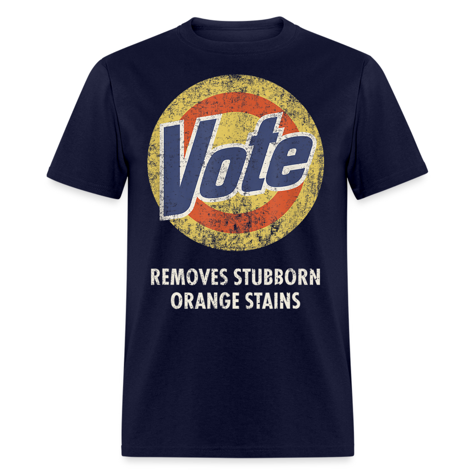 Anti-Trump Vote Shirt Removes Stubborn Orange Stains Funny Detergent T-Shirt - navy