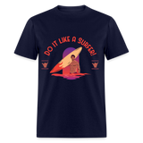 Do It Like a Surfer shirt Surfboard Surfing Sunset T-Shirt Size S-6XL - navy