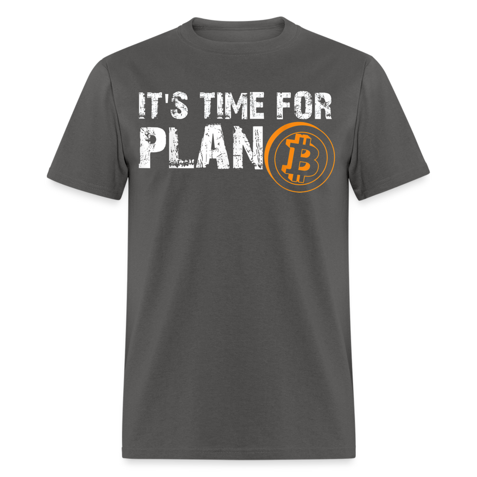 Bitcoin its time for plan B shirt Crypto Currency Traders T-Shirt Size S-6XL - charcoal