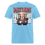 Funny Daddy's Home Trump Pink 2024 Take America Back 2024 T-Shirt - aquatic blue