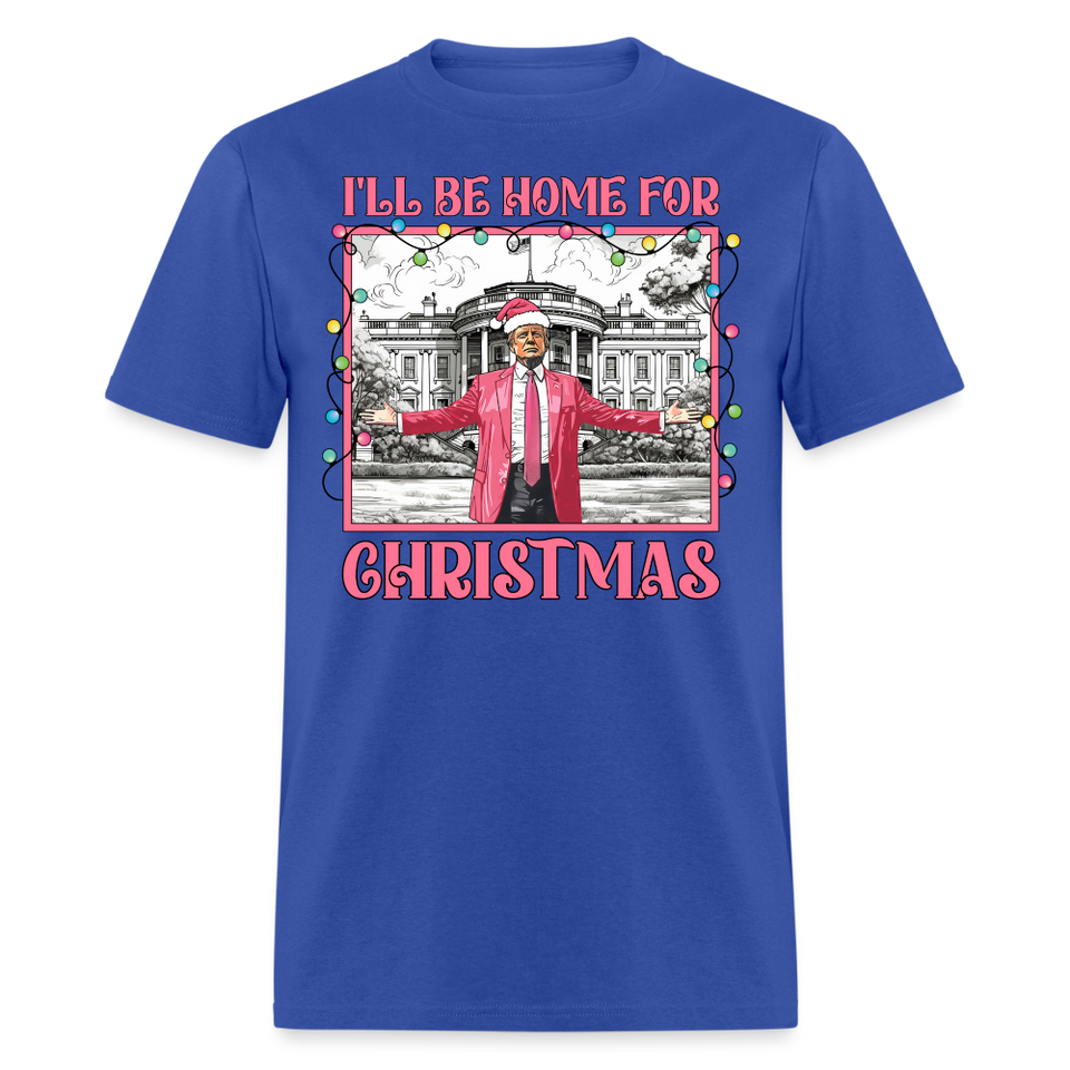 Funny Daddy's Home Trump 2024 I'll be home for Christmas T-Shirt size S-6XL - royal blue