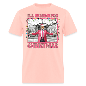 Funny Daddy's Home Trump 2024 I'll be home for Christmas T-Shirt size S-6XL - blush pink 