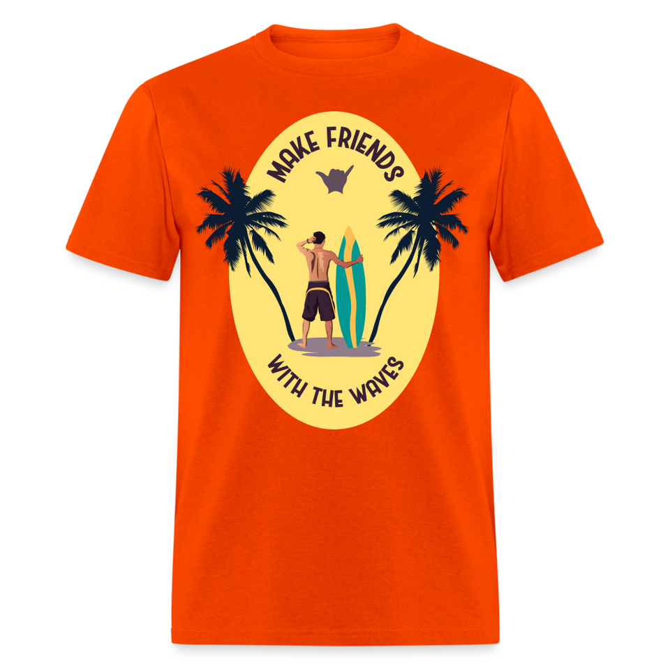 Make Friends with the Waves shirt Beach Surfing Lover T-Shirt Size S-6XL - orange