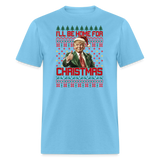 I'll be home for Christmas shirt Trump Ugly Christmas T-shirt size S-6XL - aquatic blue