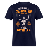 Fit is not a destination shirt Motivational Gym Fitness T-Shirt size S-6XL - navy
