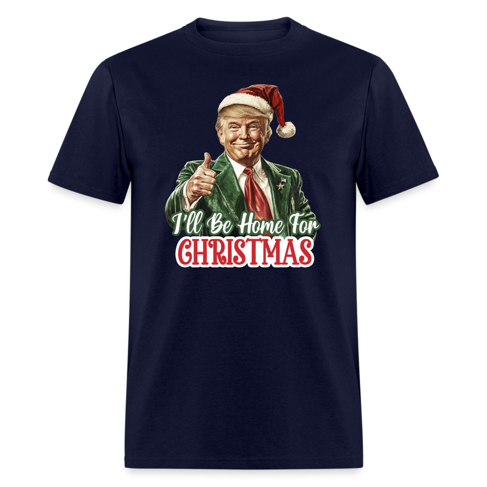 I'll be home for Christmas shirt Santa Trump Ugly Christmas T-shirt size S-6XL - navy