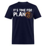 Bitcoin its time for plan B shirt Crypto Currency Traders T-Shirt Size S-6XL - navy