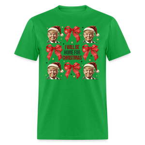 I will be home for Christmas shirt Trump Ugly Christmas T-shirt size S-6XL - bright green