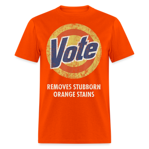 Anti-Trump Vote Shirt Removes Stubborn Orange Stains Funny Detergent T-Shirt - orange