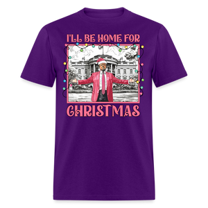 Funny Daddy's Home Trump 2024 I'll be home for Christmas T-Shirt size S-6XL - purple