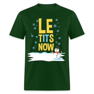 Le tItS now shirt Funny Ugly Christmas Party T shirt Xmas Humor T-shirt S-6XL - forest green