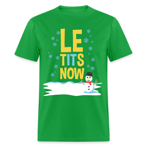 Le tItS now shirt Funny Ugly Christmas Party T shirt Xmas Humor T-shirt S-6XL - bright green