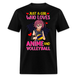 Just a Girl Who Loves Anime and VolleyBall shirt Cute Gift for Anime Fans TShirt - black