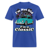 I'm Not Old I'm A Classic T Shirt Tee Classic Car Lover Vintage Car Gift T-shirt - royal blue