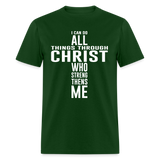 I can do all things through christ shirt Catholic Religious Lord Jesus T-Shirt - forest green