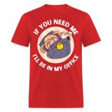 If You Need Me Ill Be In My Office shirt Sleepy Anime Girl Tee T-Shirt S-6XL - red