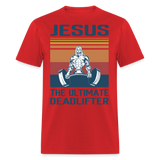 Jesus the ultimate deadlifter shirt Catholic Religious Gym T-Shirt size S-6XL - red