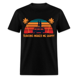 Surfing Makes Me Happy shirt Sunset Ocean Beach Surfing is life T-Shirt S-6XL - black