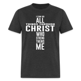 I can do all things through christ shirt Catholic Religious Lord Jesus T-Shirt - heather black