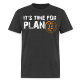 Bitcoin its time for plan B shirt Crypto Currency Traders T-Shirt Size S-6XL - heather black
