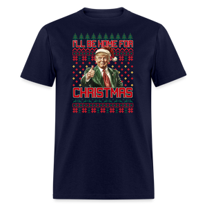 I'll be home for Christmas shirt Trump Ugly Christmas T-shirt size S-6XL - navy