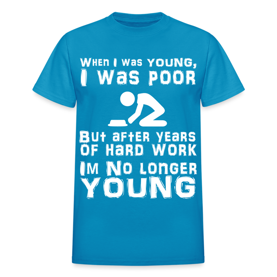 When I was Young Funny meme Gildan Ultra Cotton T-Shirt - turquoise
