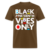 Juneteenth shirt Juneteenth Vibes Only Black History T-Shirt size S-6XL - brown