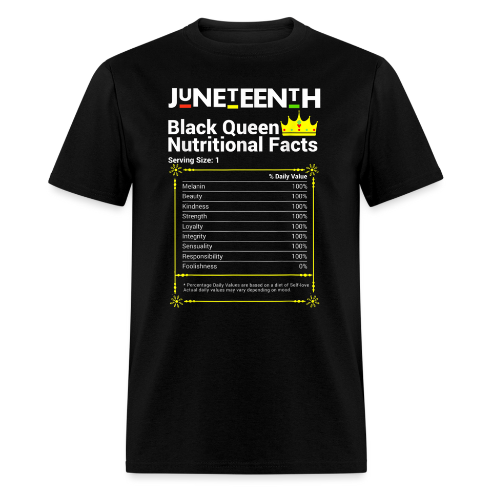 Black Queen Nutrition facts shirt Juneteenth Black History T-Shirt size S-6XL - black