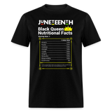 Black Queen Nutrition facts shirt Juneteenth Black History T-Shirt size S-6XL - black