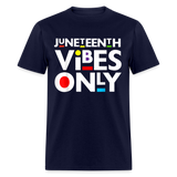 Juneteenth shirt Juneteenth Vibes Only Black History T-Shirt size S-6XL - navy