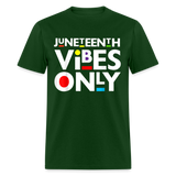 Juneteenth shirt Juneteenth Vibes Only Black History T-Shirt size S-6XL - forest green
